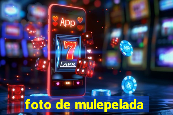 foto de mulepelada